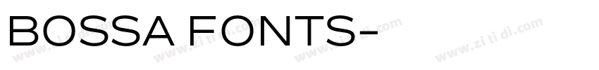BOSSA FONTS字体转换